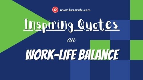 work life balance quotes