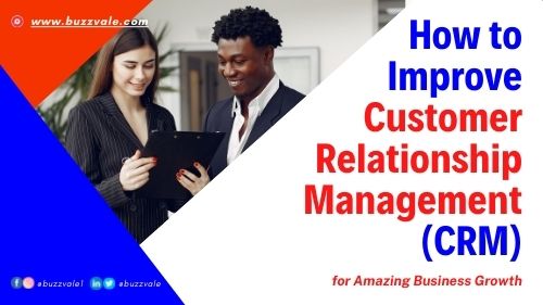 how to improve customer relationship management